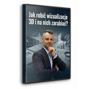 Kurs tworzenia wizualizacji 3D